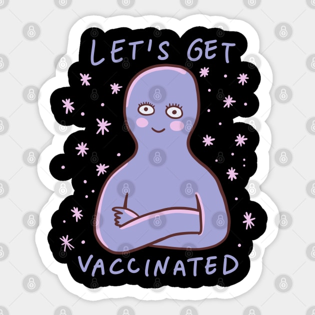 Lets Get Vaccinated Sticker by isstgeschichte